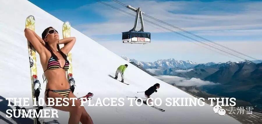 Exclusive Guide | The 10 Ski Resorts You Can't Miss This Summer!